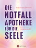 Buchcover Die Notfallapotheke für die Seele - Heilende Übungen und Meditationen von Dr. Rüdiger Dahlke